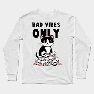 BAD VIBES ONLY CAT SKULL Funny Quote Hilarious Sayings Humor Long Sleeve T-Shirt